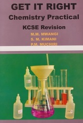 Get it Right Chemistry Practical KCSE Revision